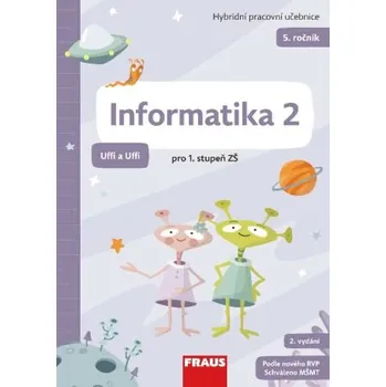 Informatika 2 - Hybridní pracovní učebnice - Peter Agh