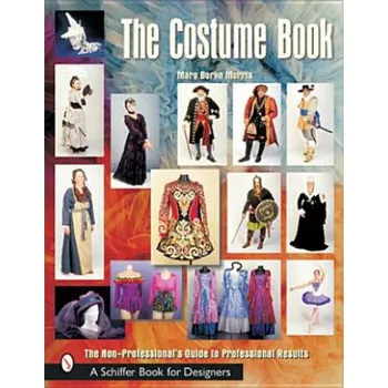 Cizojazyčná kniha Costume Book, The: the Non- Professional's Guide to Professional Results – Mary Burke Morris (EN)