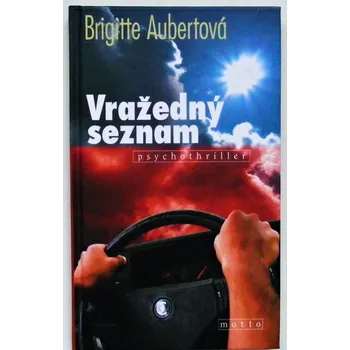 Vražedný seznam - Brigitte Aubert