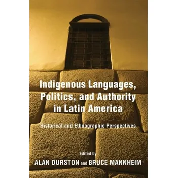 Cestování Indigenous Languages, Politics, and Authority in Latin America