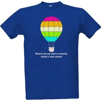 Tričko s potiskem Vlétni vzhůru balónem pánské