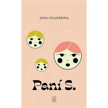 Paní S. - Jana Guljuškina