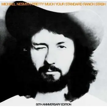Zahraniční hudba CD Michael Nesmith: Pretty Much Your Standard Ranch Stash DLX 2023 Remixed Bonus Tracks Deluxe Anniversary Edition