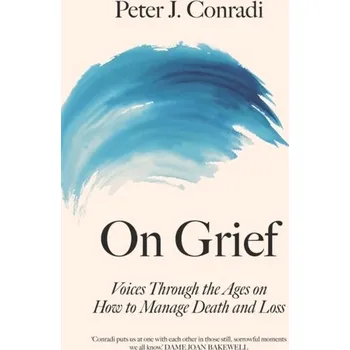 On Grief - Peter Conradi