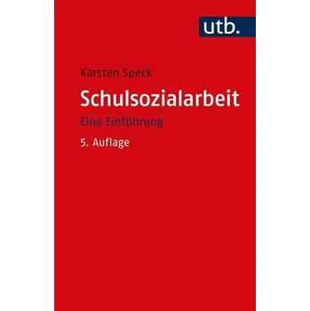 Schulsozialarbeit - Speck, Karsten [DE] (2022, Měkká, UTB GmbH)