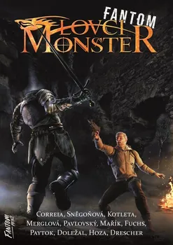 Lovci monster: Fantom - Larry Correia a kol. (2023, brožovaná)