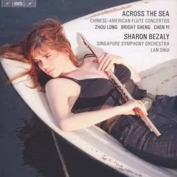 Zahraniční hudba CD Zhou Long: Across The Sea (Chinese-American Flute Concertos) 2011
