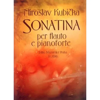 Hudebniny Bärenreiter Miroslav Kubička - Sonatina pro flétnu a klavír