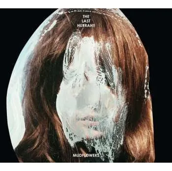 Zahraniční hudba CD The Last Hurrah!!: Mudflowers 2016