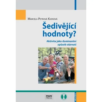 Kniha Šedivějící hodnoty? - Marcela Petrová Kafková (E-Kniha)