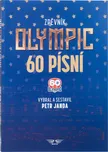 Olympic: Zpěvník 60 písní - Petr Janda…