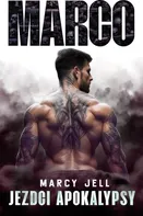 Marco: Jezdci apokalypsy - Marcy Jell (2023) [E-kniha]