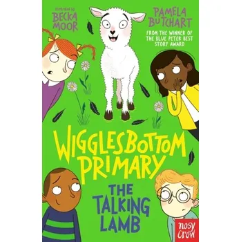 Wigglesbottom Primary: The Talking Lamb - Butchart, Pamela