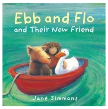 První čtění Ebb and Flo and their New Friend - Jane Simmons