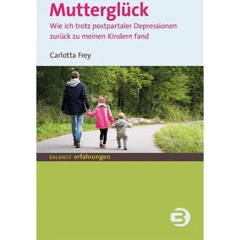 Osobní rozvoj Mutterglück - Frey, Carlotta