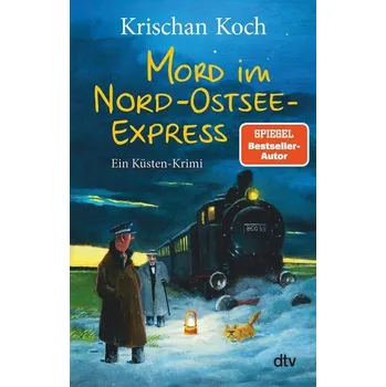 Mord im Nord-Ostsee-Express - Koch, Krischan
