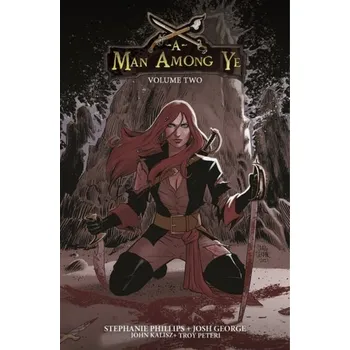 Kniha A Man Among Ye, Volume 2 - Phillips, Stephanie