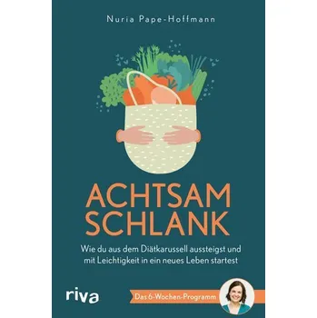 Achtsam schlank - Pape-Hoffmann, Nuria