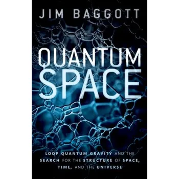 Quantum Space - Jim Baggott