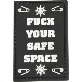 Nášivka PVC nášivka Fu*k your safe space