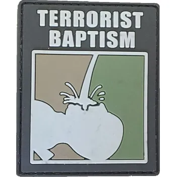 Nášivka PVC nášivka Terrorist baptism