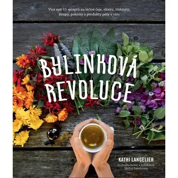 Bylinková revoluce - Kathi Langelier (2022, brožovaná)