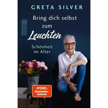 Osobní rozvoj Bring dich selbst zum Leuchten - Silver, Greta