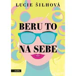 Beru to na sebe - Lucie Šilhová (2022,…