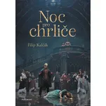 Noc pro chrliče - Filip Kalčák (2023,…