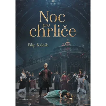 Noc pro chrliče - Filip Kalčák (2023, brožovaná)