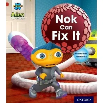 Cizí jazyk Project X: Alien Adventures: Red: Nok Can Fix It - Munton, Gill