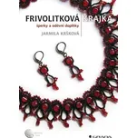Frivolitková krajka - Jarmila Kršková…