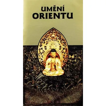 Umění Umění Orientu ze sbírek Západočeského muzea v Plzni