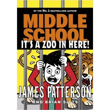 Kniha Middle School 14: It's a Zoo in Here - James Patterson
