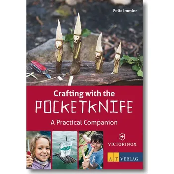 Kniha ''Crafting with the Pocket Knife'' A Practical Companion