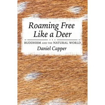 Roaming Free Like a Deer - Capper, Daniel