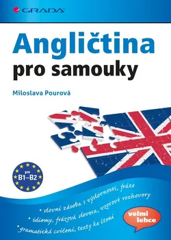 Anglický jazyk Angličtina pro samouky - Miloslava Pourová (2015, brožovaná)