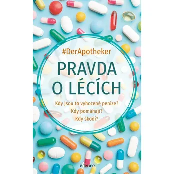 Pravda o lécích - #DerApotheker (2023, brožovaná)