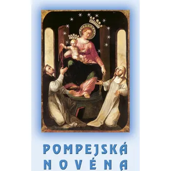 Duchovní literatura Pompejská novéna - Bartolo Longo (2023, brožovaná)