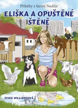 Příběhy z farmy Naděje: Eliška a opuštěné štěně - Jessie Williamsová (2014, brožovaná)