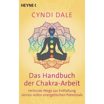 Das Handbuch der Chakra-Arbeit - Dale Cyndi