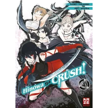 Hinowa ga CRUSH! - Band 4 - Strelka, Joseph P.