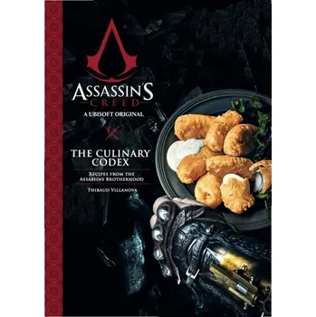 Assassin s Creed: The Culinary Codex -…