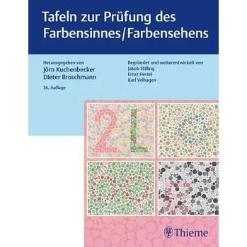 Tafeln zur Prüfung des Farbensinnes / Farbensehens - Kuchenbecker, Jörn [DE] (2022, Soft, Georg Thieme Verlag)