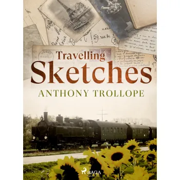 Kniha Travelling Sketches - Anthony Trollope [EN] [E-kniha]