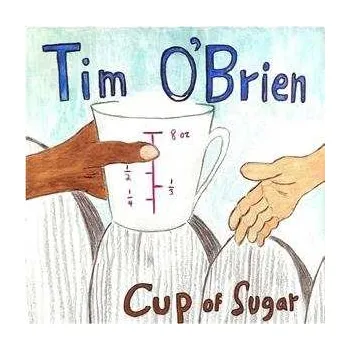 Zahraniční hudba CD Tim O'Brien: Cup Of Sugar 2023