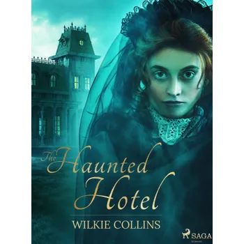 Kniha The Haunted Hotel - Wilkie Collins