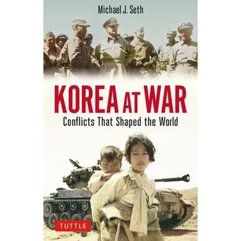 Cizojazyčná kniha Korea at War - Seth, Michael J.