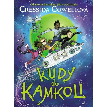 Kudy do kamkoli – Cressida Cowellová