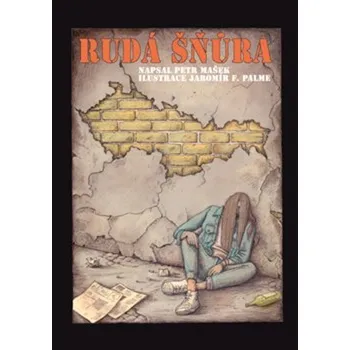 Rudá šňůra: Příběhy z poblitý doby - Petr Mašek (2022, brožovaná)